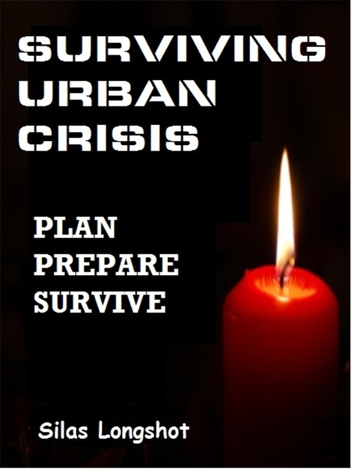 Title details for Surviving Urban Crisis by Silas Longshot - Available